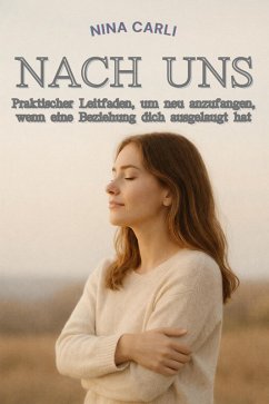 Nach uns (NC Romance) (eBook, ePUB) - Carli, Nina