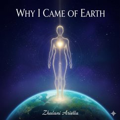 Cover Why I Came to Earth (eBook, ePUB)