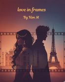 Love In Frames (eBook, ePUB)