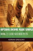 Options Income Made Simple (Working People's Guide to Wealth Building, #2) (eBook, ePUB)
