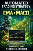 Automated Trading Strategy with Bots: EMA + MACD (eBook, ePUB)