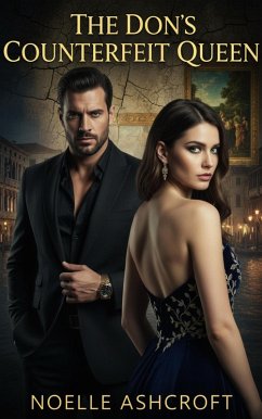 The Don's Counterfeit Queen (eBook, ePUB) - Ashcroft, Noelle