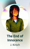 The End of Innocence (eBook, ePUB) The End of Innocence (eBook, ePUB)