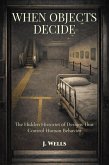 When Objects Decide (INTERESTING FACTS, #4) (eBook, ePUB)