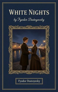 White Nights (eBook, ePUB) - Dostoyevsky, Fyodor