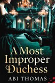 A Most Improper Duchess (eBook, ePUB)