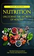 Nutrition: Unlocking the Secrets of... - Bild 1