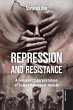 Repression and Resistance (eBook, ePUB) - Bild 1