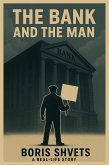 The Bank and the Man (eBook, ePUB)