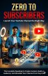 Zero to Subscribers: Launch Your... - Bild 1