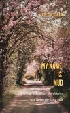 My Name is Mud (Mission Stories, #2) (eBook, ePUB)