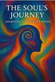 The Soul's Journey - Awakening to the Divine Within (eBook, ePUB)