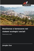 Resilienza e benessere nei sistemi ecologici sociali