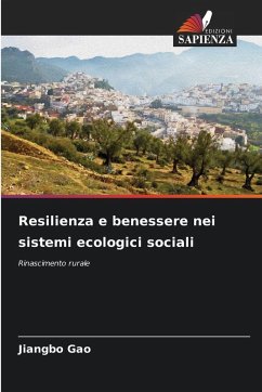 Resilienza e benessere nei sistemi ecologici sociali - Gao, Jiangbo