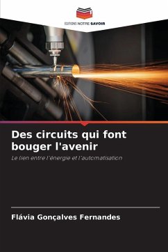 Des circuits qui font bouger l'avenir - Fernandes, Flávia Gonçalves
