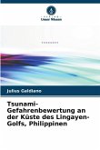 Tsunami-Gefahrenbewertung an der Küste des Lingayen-Golfs, Philippinen