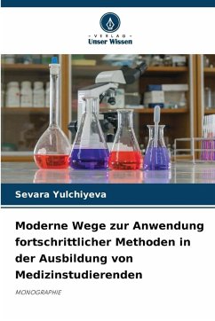 Cover Moderne Wege zur Anwendung fortschrittlicher Methoden in der Ausbildung von Medizinstudierenden