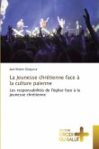 La Jeunesse chrétienne face à la culture païenne