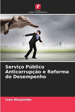 Serviço Público Anticorrupção e Reforma do Desempenho - Atuyambe, Ivan