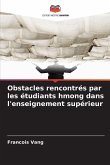 Obstacles rencontrés par les étudiants hmong dans l'enseignement supérieur