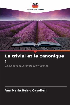 Le trivial et le canonique : - Reino Cavalieri, Ana Maria