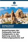 Auswirkungen der Fettquelle und des Fettgehalts in der Nahrung sowie des Fütterungssystems auf