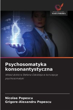 Psychosomatyka konsonantystyczna - Popescu, Nicolae;Popescu, Grigore-Alexandru