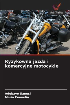 Ryzykowna jazda i komercyjne motocykle - Sanusi, Adebayo;Emmelin, Maria