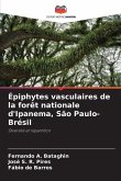 Épiphytes vasculaires de la forêt nationale d'Ipanema, São Paulo-Brésil