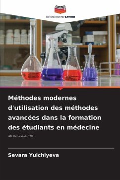Méthodes modernes d'utilisation des méthodes avancées dans la formation des étudiants en médecine - Yulchiyeva, Sevara