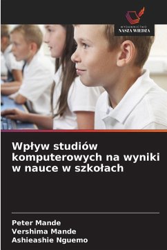 Cover Wp¿yw studiów komputerowych na wyniki w nauce w szko¿ach