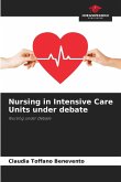 Nursing in Intensive Care Units under debate