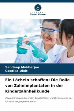 Cover Ein Lächeln schaffen: Die Rolle von Zahnimplantaten in der Kinderzahnheilkunde