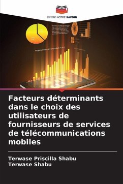 Cover Facteurs déterminants dans le choix des utilisateurs de fournisseurs de services de télécommunications mobiles