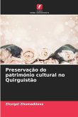Preservação do património cultural no Quirguistão
