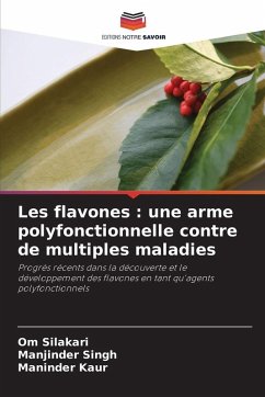 Les flavones : une arme polyfonctionnelle contre de multiples maladies - Silakari, Om;Singh, Manjinder;Kaur, Maninder