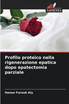 Cover Profilo proteico nella rigenerazione epatica dopo epatectomia parziale