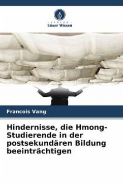 Cover Hindernisse, die Hmong-Studierende in der postsekundären Bildung beeinträchtigen