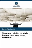 Was man sieht, ist nicht immer das, was man bekommt