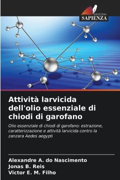 Cover Attività larvicida dell'olio essenziale di chiodi di garofano