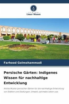 Cover Persische Gärten: Indigenes Wissen für nachhaltige Entwicklung