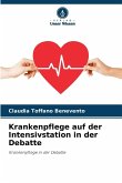 Krankenpflege auf der Intensivstation in der Debatte