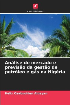 Análise de mercado e previsão da gestão de petróleo e gás na Nigéria - Aideyan, Helix Osabuohien