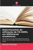 Determinantes da utilização de CD-ROMs em bibliotecas académicas