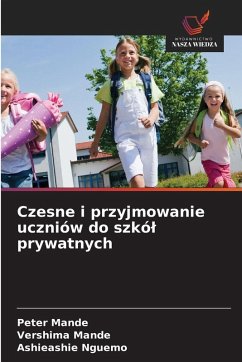 Cover Czesne i przyjmowanie uczniów do szkó¿ prywatnych