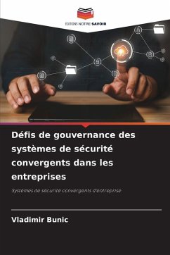 Cover Défis de gouvernance des systèmes de sécurité convergents dans les entreprises