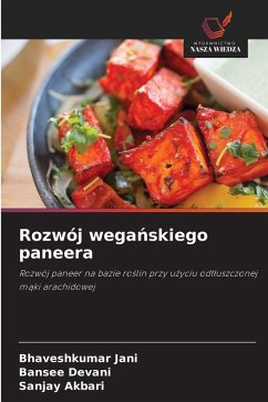 Rozwój wega¿skiego paneera - JANI, BHAVESHKUMAR;Devani, Bansee;Akbari, Sanjay