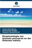 Ökophysiologie von Ipomoea pescaprae an der Ostküste Indiens