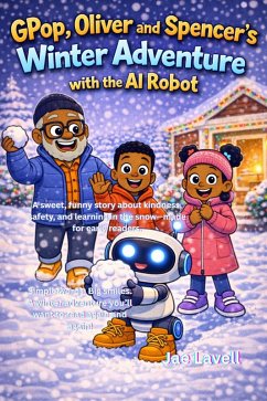 Cover GPop, Oliver and Spencer's Winter Adventure with the AI Robot (eBook, ePUB)