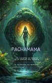 PACHAMAMA El Vientre de Piedra y la Sangre del Tiempo (INCAS) (eBook, ePUB)